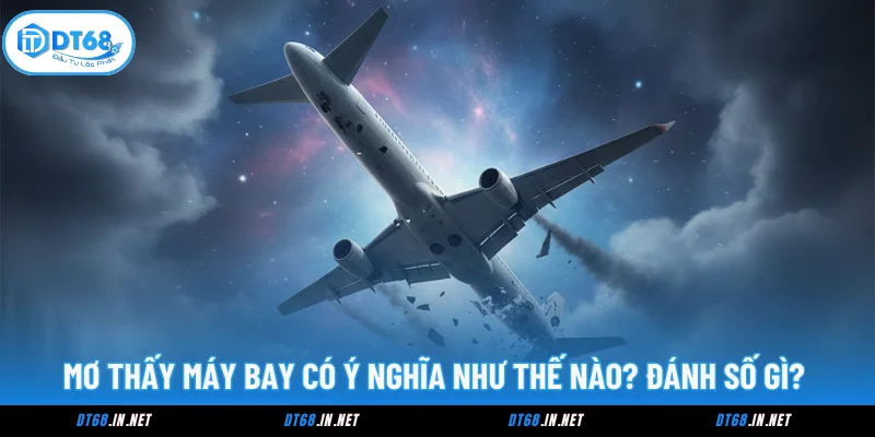 Mơ Thấy Máy Bay
